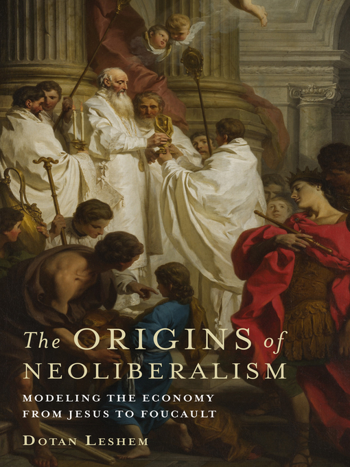 Title details for The Origins of Neoliberalism by Dotan Leshem - Available